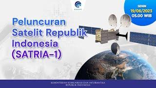 Peluncuran Satelit Republik Indonesia (SATRIA-1)