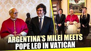 Argentinian President Javier Milei met Pope Leo in the Vatican City | Italy
