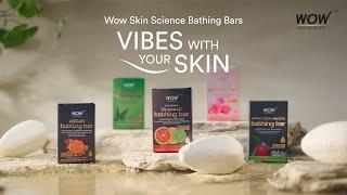 WOW Skin Science Bathing Bars | Vibes with your skin