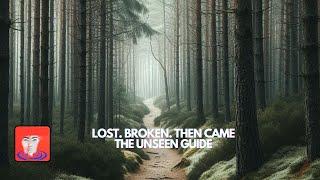 Echoes of Faith: The Unseen Guide | Lost in the Wilderness