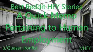 Best HFY Reddit Stories: A Quick Memo Pertaining to Human Employment (r/HFY)