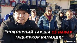 САМАРҚАНДДА БОЗОР МОЖАРОСИ. ТАДБИРКОРЛАР “КАТТАЛАР”ДАН БУТКУЛ НОРОЗИ! – EFFECT.UZ