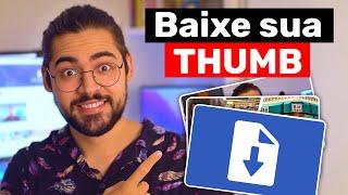 Como BAIXAR THUMBNAIL de um vídeo do YOUTUBE em 30 segundos