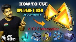 War Robots Upgrade Token | war robots upgrade token use | war robots how to get upgrade tokens |