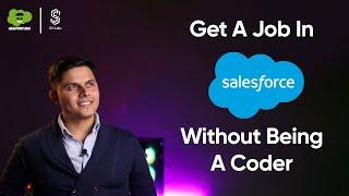 How To Get a Job in Salesforce Without Being a Coder?