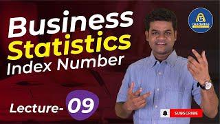 Business Statistics: Introduction to Index Numbers part-9 || National University Lectures || BBA