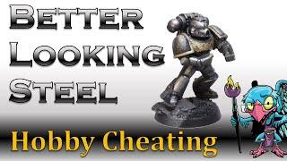 How to Paint Better Looking Steel - Hobby Cheating 293