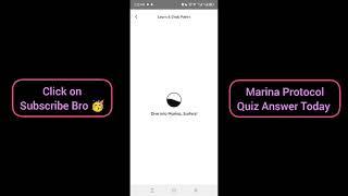 Marina Protocol Crypto Airdrop Answers Today 22 November 2024 | Quiz Answers Today #MarinaProtocol