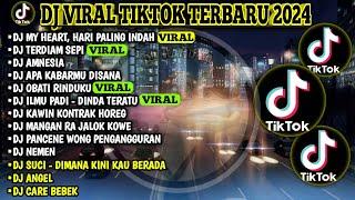 DJ VIRAL TIKTOK TERBARU 2024 | DJ MY HEART, HARI PALING INDAH | DJ TERDIAM SEPI | DJ OBATI RINDUKU