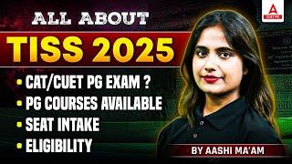 Everything About TISS 2025  CUET PG or CAT? Eligibility, Courses and Seats