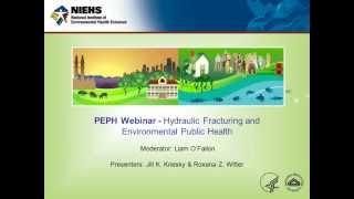 Hydraulic Fracturing ('Fracking') and Environmental Health Webinar