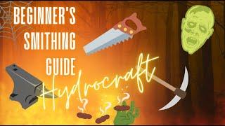 Beginner's Smithing: A Hydrocraft Guide.