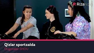 Dugonalar SHOU - Qizlar sportzalda