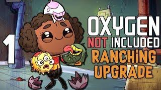 New Update, New Creatures, New Jobs! - Oxygen Not Included - Ranching Upgrade Gameplay - Part 1