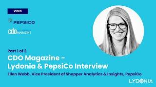 Part 1 of 2: CDO Magazine – Lydonia & PepsiCo Interview