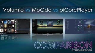 Volumio vs Moode vs Picoreplayer - Comparison