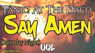 Panic! At The Disco - Say Amen (Saturday Night) [Lyrics]