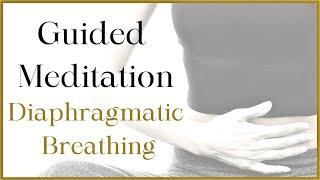 BREATHING MEDITATION FOR BEGINNERS - Guided - Diaphragmatic breathing