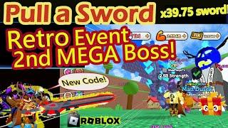 UPDATE: 2nd MEGA BOSS in Retro Event! Get Medals, one Sword, one pet, and New Code in Pull a Sword