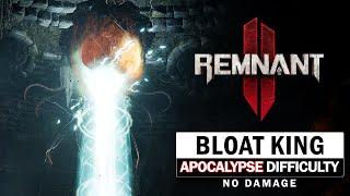 Bloat King Boss Fight (Apocalypse Difficulty / No Damage) [Remnant 2]