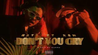 Don't You Cry - Nati Ft.@XEM- (Official MV)