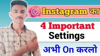 Instagram new important settings 2024 || instagram का ये settings जल्दी on करलो