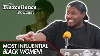 The Most Influential Black Women: The Blaxcellence Podcast