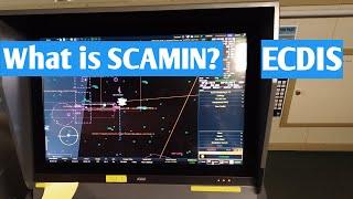 What is SCAMIN? An Important ECDIS Question