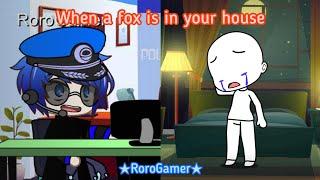 When a fox is in your house | GCMV | Meme | RoroGamer