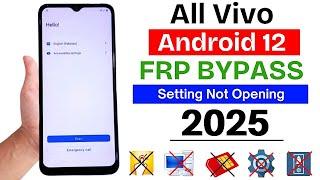 Vivo Android 12 Google/Frp Unlock 2025 Setting Not Open | All Vivo Frp Bypass Android 12 Without Pc