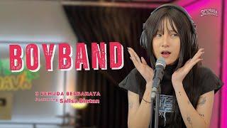 BOYBAND - TIPE X || 3 PEMUDA BERBAHAYA FEAT SALLSA BINTAN COVER