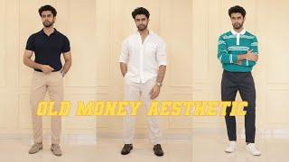 LOOK RICH IN BUDGET WITH OLD MONEY AESTHETIC | BUDGET FASHION FOR MEN’23