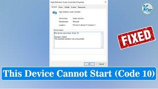  How To Fix No Audio Error This Device Cannot Start Error Code 10 in Device Manager