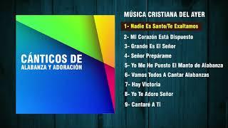 Cánticos De Alabanza y Adoración [1992][Álbum Completo] Música Cristiana del Ayer