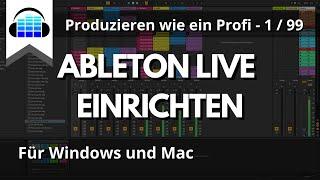 Einrichtung von Ableton Live auf Windows und Mac - Produzieren wie ein Profi (1/99)