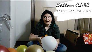 Blowing Up Balloons ASMR - Sounds Like A Party or Pops, Its a Bust? VOTE IN COMMENTS