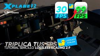 Triplica tus FPS |  Lossless Scaling 2.9 | 30 - 99 FPS 