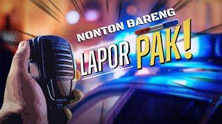 Nonton Bareng Lapor Pak | 7 Comedy