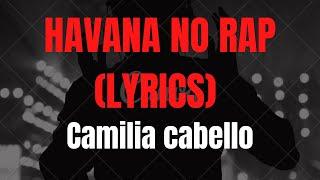  Camila Cabello - Havana no Rap (Lyrics)