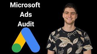 Microsoft Ads Audit Template (2025!)