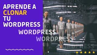 Cómo Clonar o Duplicar tu Wordpress en subdominio o directorio Fácil