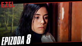 Ezel Episode 8 (Croatian Subtitles)