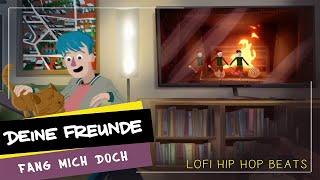 Deine Freunde - Fang mich doch - LoFi Hip Hop Beats (offizielles Musikvideo)