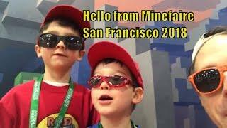 Hello from Minefaire SanFrancisco 2018 -- w Reid TDR, DaddyDroyd, and Brother TDR