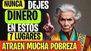 CUIDADO! Guardar DINERO en estos 7 LUGARES de tu Casa ATRAEN POBREZA| Enseñanzas Budistas