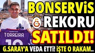 TORREIRA SATILDI! GALATASARAY'A ÇILGIN RAKAM! GÜLE GÜLE...