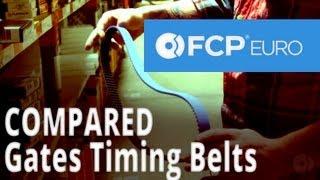 Gates Timing Belts Compared by Mike G (OEM Replacement & Reinforced) - FCP Euro