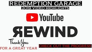 Redemption Garage YouTube Rewind 2019