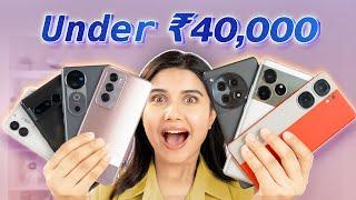 BEST Smartphones Under ₹40,000 - Let me Help you Choose!