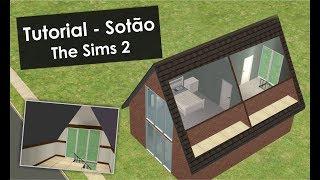 Tutorial Sotão - The Sims 2